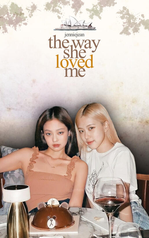 The way she loved me chaennie